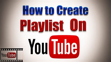 how to make a playlist on youtube music and why it's crucial for your channel’s success