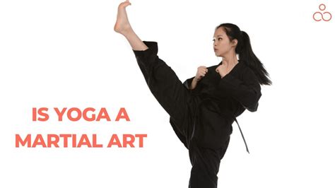 Is Yoga a Martial Art: A Diverse Exploration of its Essence and More